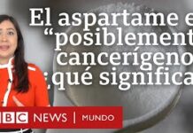 Qué productos tienen aspartame y qué significa que la OMS lo considere «posiblemente cancerígeno»