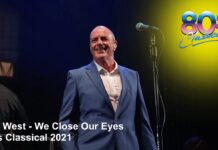 Go West – We Close Our Eyes – 80s Classical